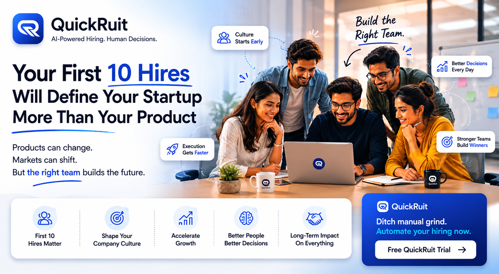 Your First 10 Hires Will Define Your Startup More Than Your Product